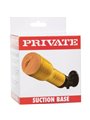 Private - Ventosa per Masturbatore Tube Suction Base